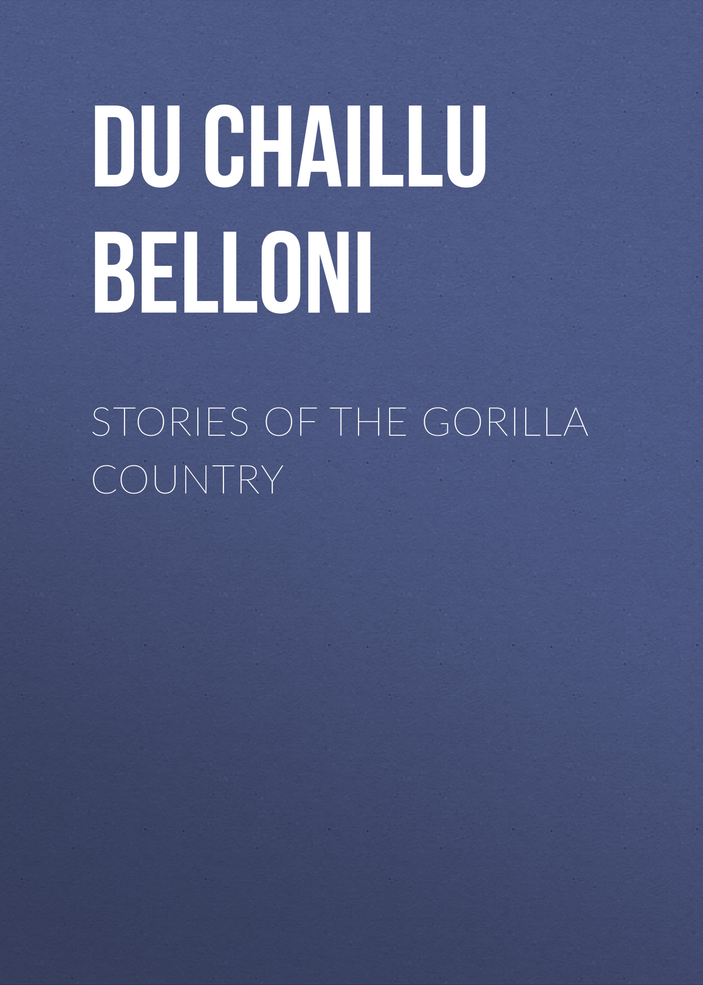 Stories of the Gorilla Country