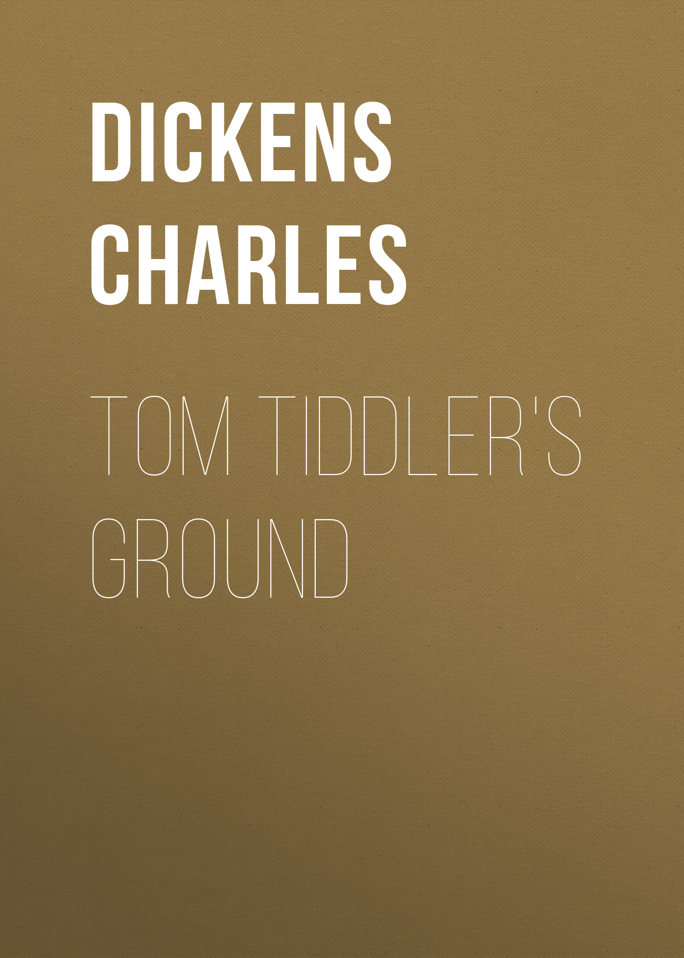 Tom Tiddler\'s Ground