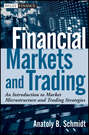 Financial Markets and Trading. An Introduction to Market Microstructure and Trading Strategies