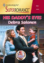 His Daddy\'s Eyes