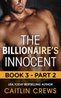 The Billionaire\'s Innocent - Part 2