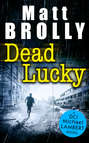 Dead Lucky