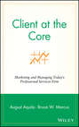 Client at the Core