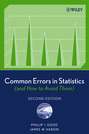 Common Errors in Statistics (and How to Avoid Them)