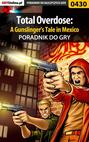 Total Overdose: A Gunslinger\'s Tale in Mexico