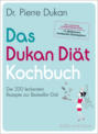 Das Dukan Diät Kochbuch