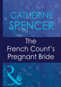 The French Count\'s Pregnant Bride