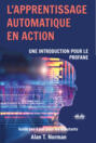 L\'Apprentissage Automatique En Action