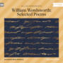 William Wordsworth Selected Poems (Unabridged)