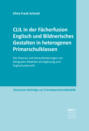 CLIL in der Fächerfusion Englisch und Bildnerisches Gestalten in heterogenen Primarschulklassen