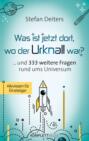 Was ist jetzt dort wo der Urknall war?