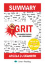 Summary: Grit. The Power of Passion and Perseverance. Angela Lee Duckworth