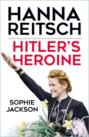 Hitler\'s Heroine