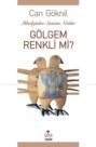 Gölgem Renkli mi?