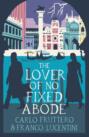 The Lover of No Fixed Abode