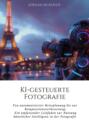 KI-gesteuerte Fotografie