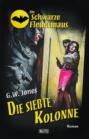 Die schwarze Fledermaus 24: Die siebte Kolonne