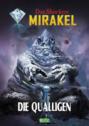Macabros 062: Die Qualligen (Mirakel 04)
