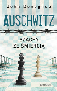 Auschwitz. Szachy ze śmiercią
